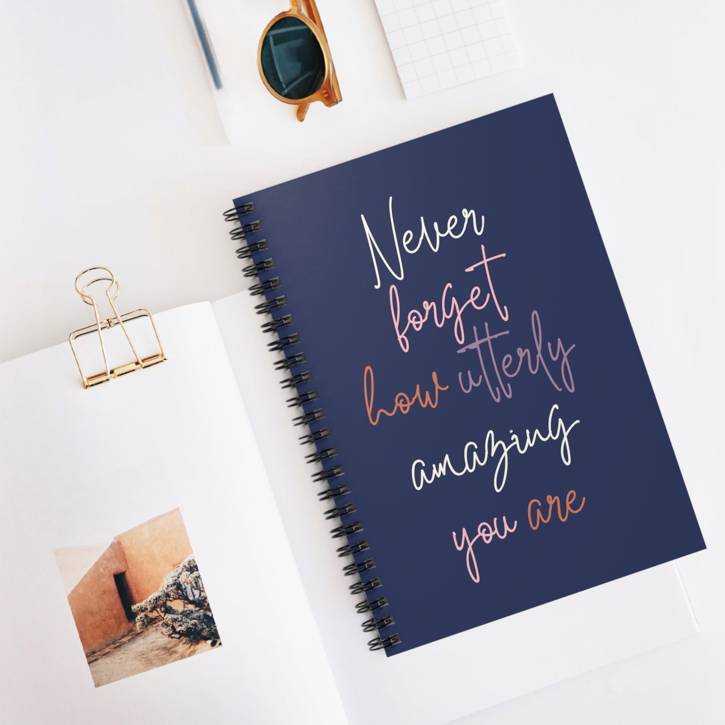 Inspirational Ruled Spiral Notebook - 'Never Forget How Utterly Amazing You Are'